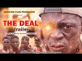 The Deal Official Trailer Ghana Best Action Movie
