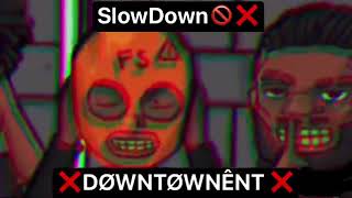 Gutta DøwnTøwn &amp; Loww Dre &amp; Loww Ant - SLOW DOWN (Prod : Danny414)