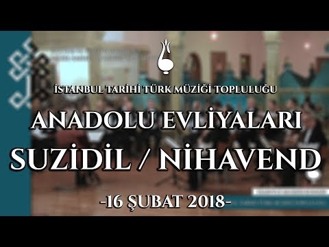 İTTMT - Anadolu Evliyaları Konseri - 4 / Suzidil - Nihavend