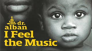 Download lagu Dr. Alban - I Feel The Music mp3
