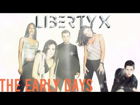 Liberty X- The Early Days