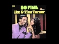 Ike & Tina Turner - You're So Fine