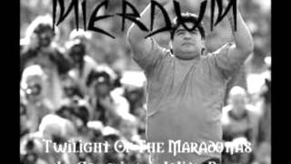 The True Mierdum Twilight of the Maradonas (in Conspiracy with Pele) [EP Completo]