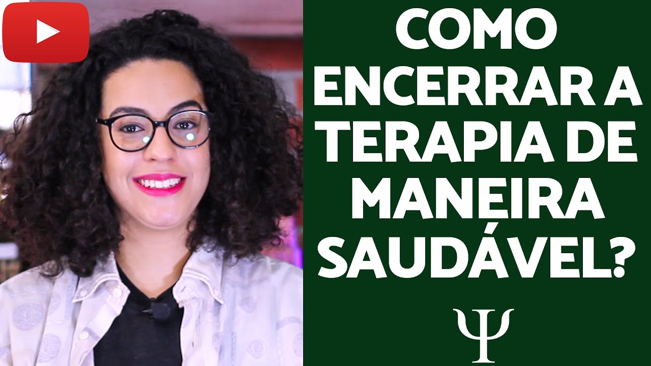 Como encerrar a Psicoterapia de forma saudável? | Acidamente