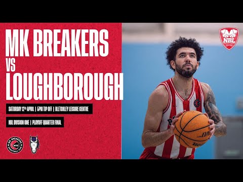Live Stream: MK Breakers vs Loughborough Riders - NBL Division 1 Playoff Quarter Final - 12.04.25