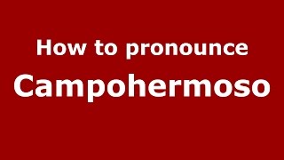 How to pronounce Campohermoso