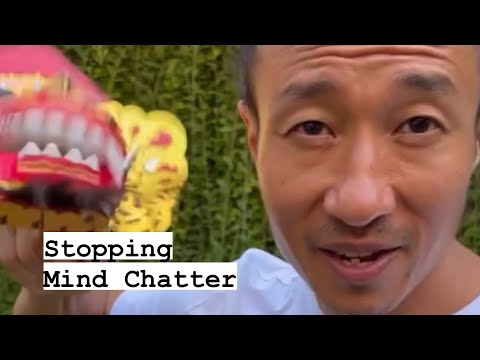 Stopping Mind Chatter