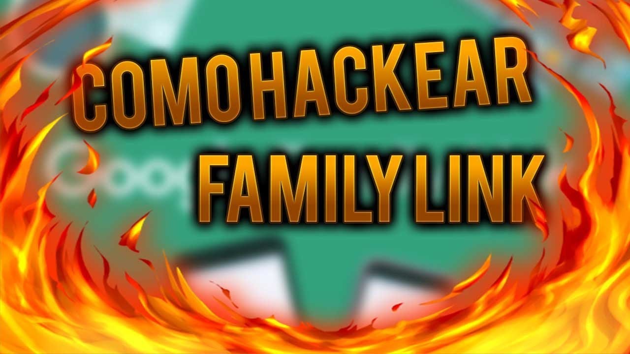 Hackear Family Link en 3 minutos