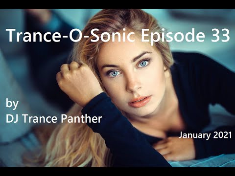 Trance & Vocal Trance Mix | Trance-O-Sonic Episode 33 | January 2021