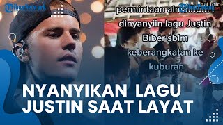 Viral Video Para Pelayat Nyanyikan Lagu Justin Bieber, Disebut sebagai Permintaan Terakhir Mendiang