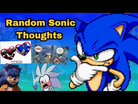 Random Thoughts About Sonic The Hedgehog