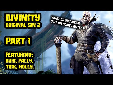 Divinity Original Sin 2 with Pallytime, TrikSlyr & AuraHolly - Part 1