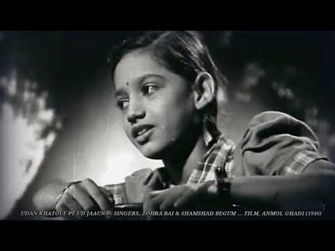 UDAN KHATOLE PE UD JAAUN ... SINGERS, ZOHRA BAI & SHAMSHAD BEGUM ... FILM, ANMOL GHADI (1946)