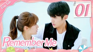 [ENG SUB] Remember Me 01 (Crystal Yuan, Tong Mengshi) | 青春向前冲