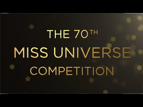 THE 70th MISS UNIVERSE COMPETITION IS IN…