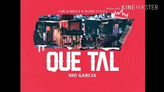 Que Tal-Nio Garcia(Audio Oficial)