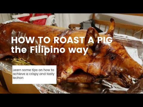 How to roast a pig | the Filipino way | guaranteed crispy and tasty lechon
