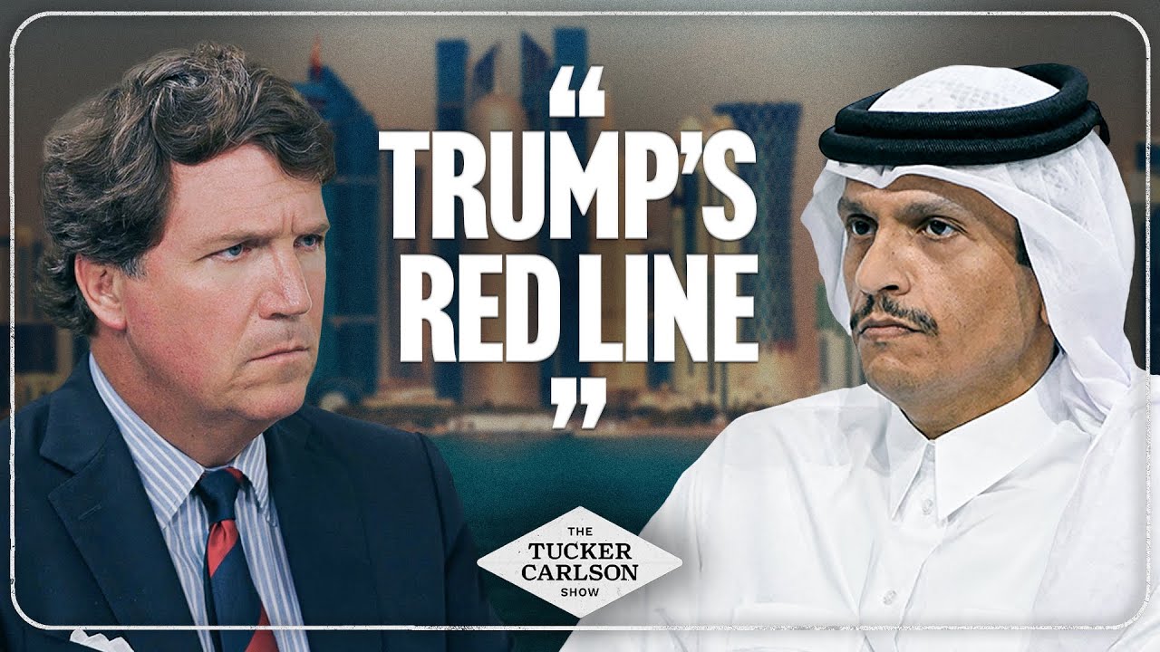 Tucker and Qatar’s Prime Minister React to Trump’s Move Against Bibi