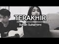 TERAKHIR SUFIAN SUHAIMI FULL COVER WANDA PERMATAHATI