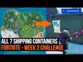 All 7 shipping containers with windows - Fortnite season 10 week 2 challenge (Prestige)