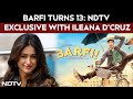 Ileana D Cruz To NDTV On A Secret Audition For Bollywood Debut Barfi Motherhood Postpartum More