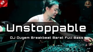 Download lagu DJ UNSTOPPABLE | DJ DUGEM BREAKBEAT BARAT TERBARU 2025 FULL BASS !! mp3 Download lagu DJ UNSTOPPABLE | DJ DUGEM BREAKBEAT BARAT TERBARU 2025 FULL BASS !! mp3