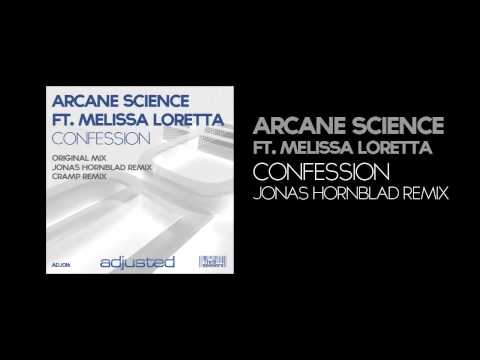Arcane Science ft. Melissa Loretta - Confession (Jonas Hornblad Remix) *OFFICIAL*
