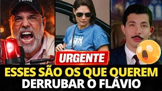 URGENTE: DESCOBRIMOS QUEM QUER DERRUBAR FLÁVIO! VOCÊ NAO VAI ACREDITAR