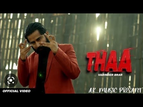 THAA - VARINDER BRAR (Official Video) | Latest Punjabi Songs 2023 | New Punjabi Song 2.  AK music