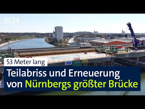 Die Main-Donau Brücke - zu alt zu unsicher: Der Abriss Nürnbergs größter Brücke | BR24