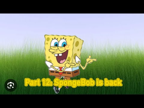A Toon’s life part 12: SpongeBob is back