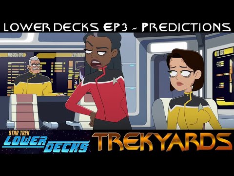 ST: Lower Decks Episode 3 Prediction Video