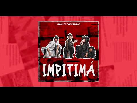 Não Recomendados - IMPITIMÁ