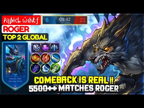Comeback Is Real !! 5,5 K Matches Roger [ Top 2 Global Roger ] řąþɨȡ ώǿŁƒ -  Mobile Legends