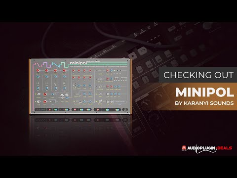 Checking out Minipol from Karanyi Sounds!