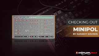 Video thumbnail for Checking out Minipol from Karanyi Sounds! by Audio Plugin Deals