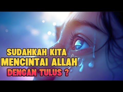 Why Isn't Our Love for God Sincere? Here Are 10 Answers from Sufis