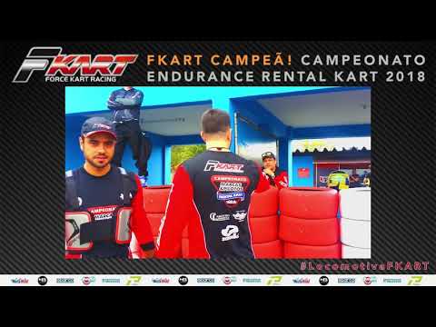 FKART - 6 Horas KGV / Campeã do Campeonato Endurance Rental Kart 2018