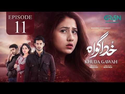 Khuda Gawah Episode 11