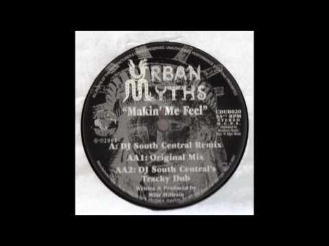 Urban Myths - Makin' Me Feel (Original Mix)