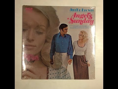 Angels Sunday - Jim Ed Brown