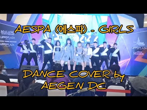 AESPA (에스파) _ 'GIRLS' DANCE COVER by AEGEN DC