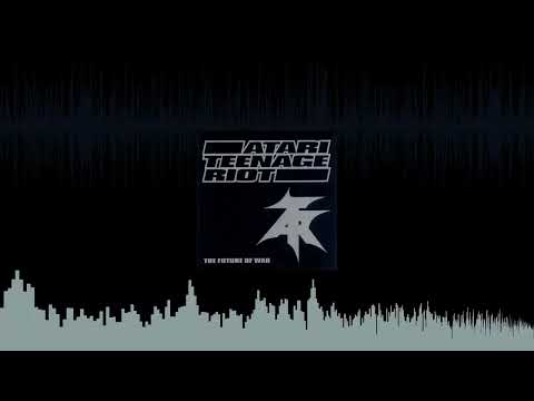 Atari Teenage Riot - 05 - Deutschland (Has Gotta Die) (Remastered x stevetures)