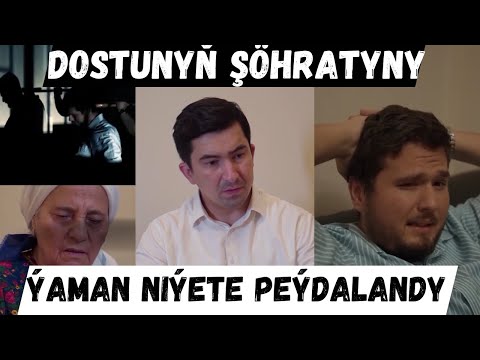 ÝAGŞY ÝIGDIŇ ÝAMAN DOSTY BOLANDA -  AJY HAKYKAT! #durmuş #gysgafilm #turkmenfilm #turkmenistan