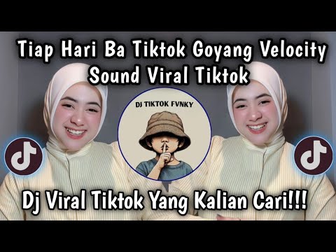 TIAP HARI BA TIKTOK GOYANG VELOCITY MAKANAN ANGUS SOUND VIRAL TIKTOK TERBARU 