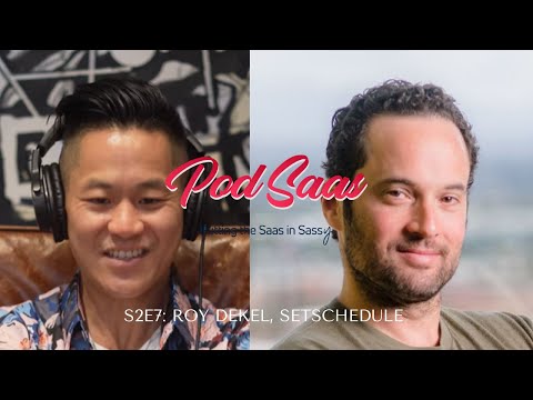 S2E7: The One with Roy Dekel of SetSchedule