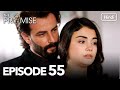 The Promise Episode 55 (Hindi Dubbed)