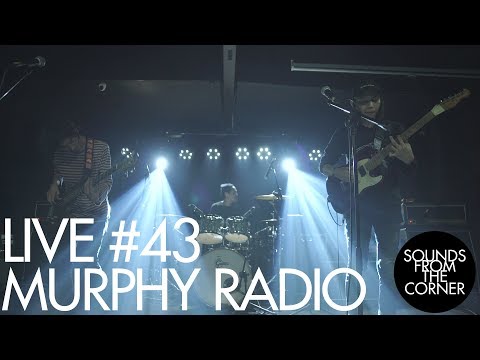 Sounds From The Corner : Live #43 Murphy Radio