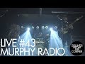 Sounds From The Corner : Live #43 Murphy Radio