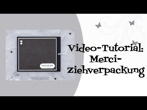 Tutorial: Merci-Ziehverpackung